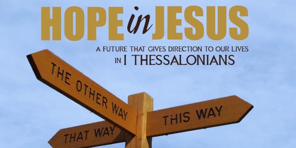 Our New Sermon Series on 1 Thessalonians